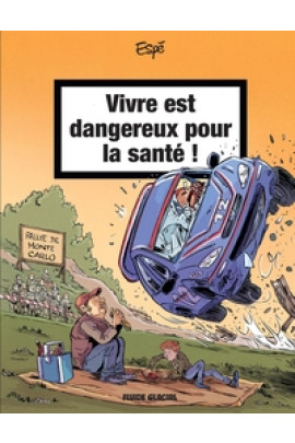 VIVRE EST DANGEREUX POUR LA SANTE T02