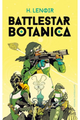 BATTLESTAR BOTANICA