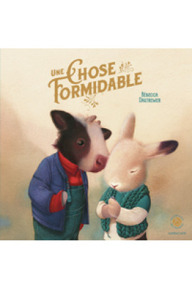 UNE CHOSE FORMIDABLE (NED)