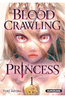 BLOOD-CRAWLING PRINCESS T01