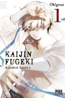 KAIJIN FUGEKI, KINDLED SPIRITS T01
