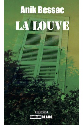 LA LOUVE : DIX ANS APRES, LA LOUVE REVIENT SE VENGER