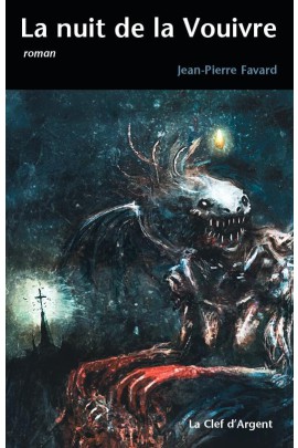 LA NUIT DE LA VOUIVRE