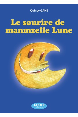 LE SOURIRE DE MANMZELLE LUNE