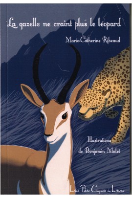 LA GAZELLE NE CRAINT PLUS LE LEOPARD