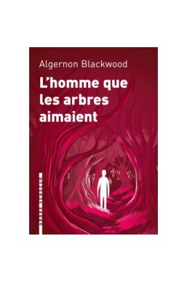 L'HOMME QUE LES ARBRES AIMAIENT