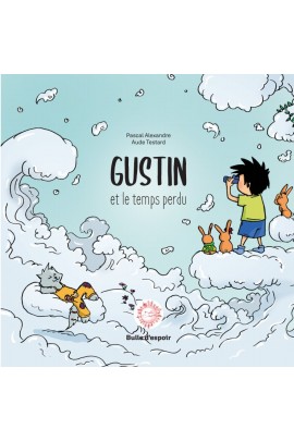 GUSTIN ET LE TEMPS PERDU