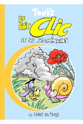 LE PETIT CLIC ET SES ZAMINCHES