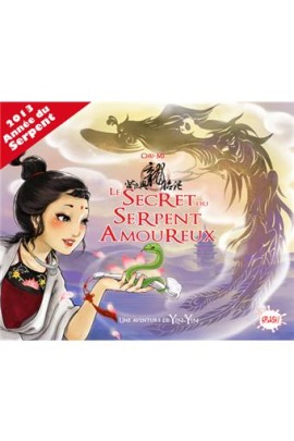 LE SECRET DU SERPENT AMOUREUX (UNE AVENTURE DE YIN YIN)