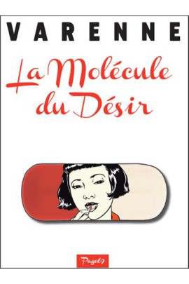 LA MOLECULE DU DESIR