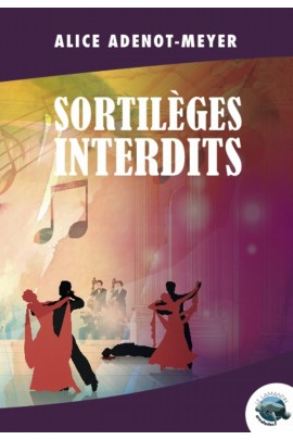 SORTILEGES INTERDITS