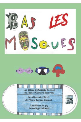 BAS LES MASQUES