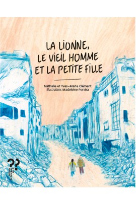 LA LIONNE, LE VIEIL HOMME ET LA PETITE FILLE