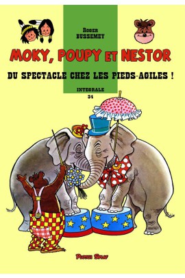 MOKY, POUPY ET NESTOR -  - MOKY, POUPY ET NESTOR 34 - DU SPECTACLE CHEZ LES PIEDS-AGILES !