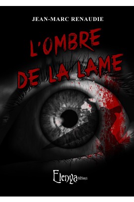 L'OMBRE DE LA LAME (THRILLER)