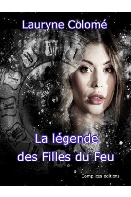 LA LEGENDE DES FILLES DU FEU