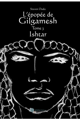 L'EPOPEE DE GILGAMESH T3
