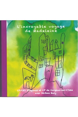 L'INCROYABLE VOYAGE DE MADELEINE