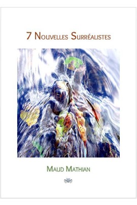 7 NOUVELLES SURREALISTES