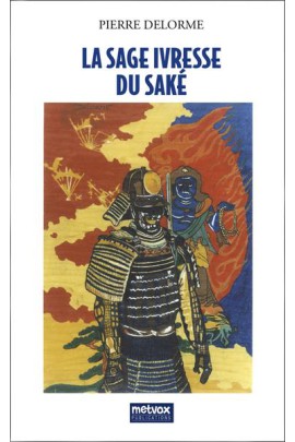 LA SAGE IVRESSE DU SAKE