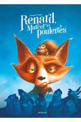 RENARD, MARCEL ET LES POULETTES