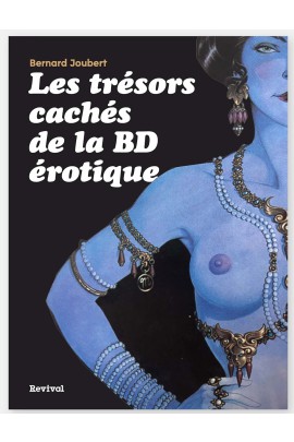 LES TRESORS CACHES DE LA BD EROTIQUE