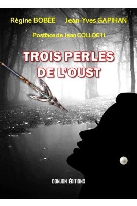 TROIS PERLES DE L'OUST