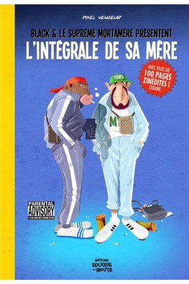 BLACK ET LE SUPREME MORTAMERE, L'INTEGRALE DE SA MERE