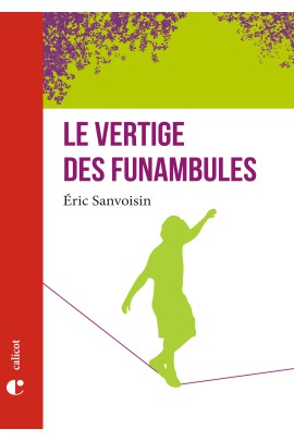 LE VERTIGE DES FUNAMBULES