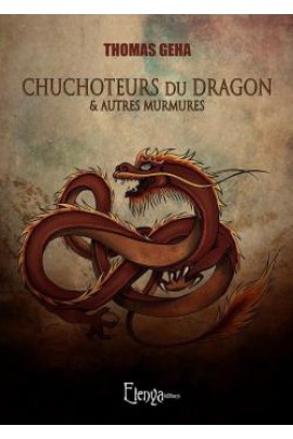 CHUCHOTEURS DU DRAGON ET AUTRES MURMURES